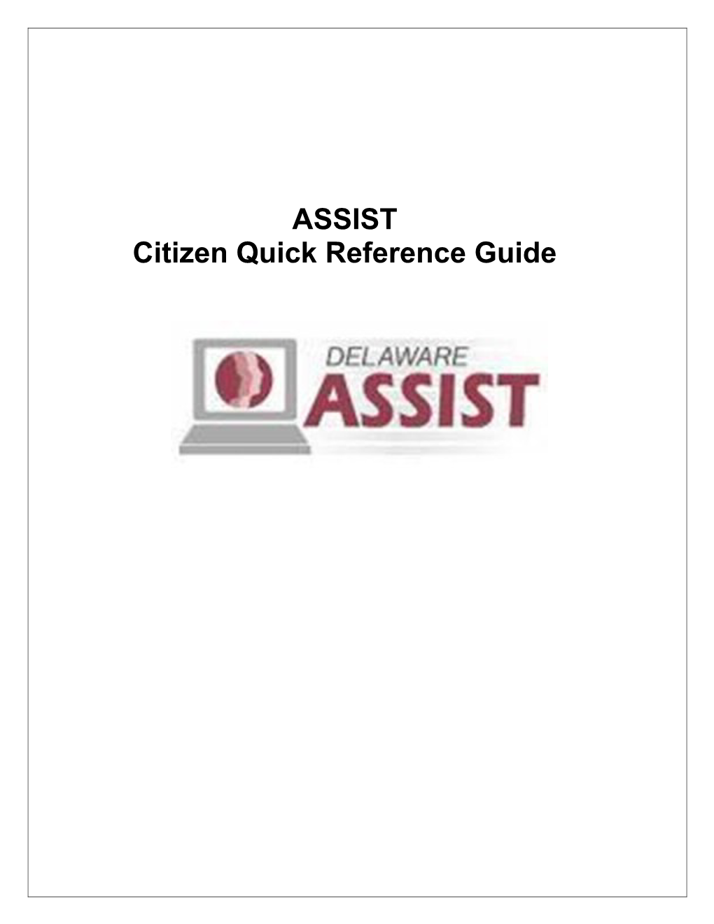 ASSIST Citizen Quick Reference Guide
