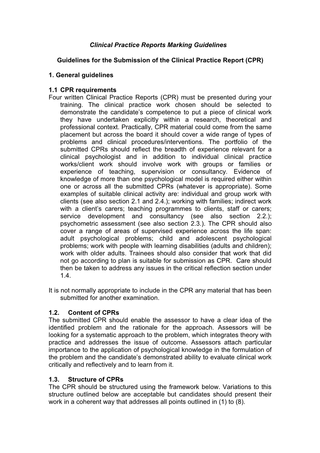 Guidelines for the Submission of the Clinical Practice Report(CPR)
