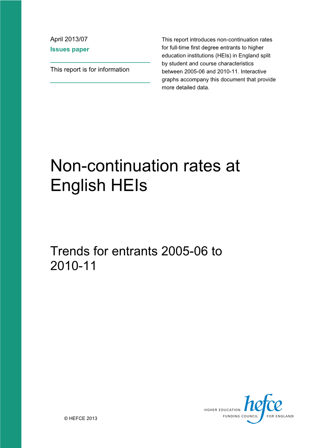 Non-Continuation Rates at English Heis: Trends for Entrants 2005-06 to 2010-11