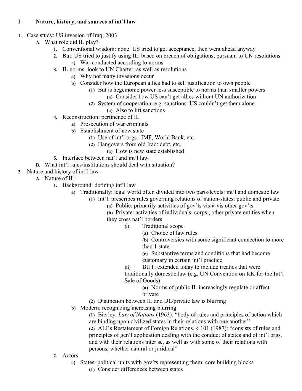 I.Nature, History, and Sources of Int L Law