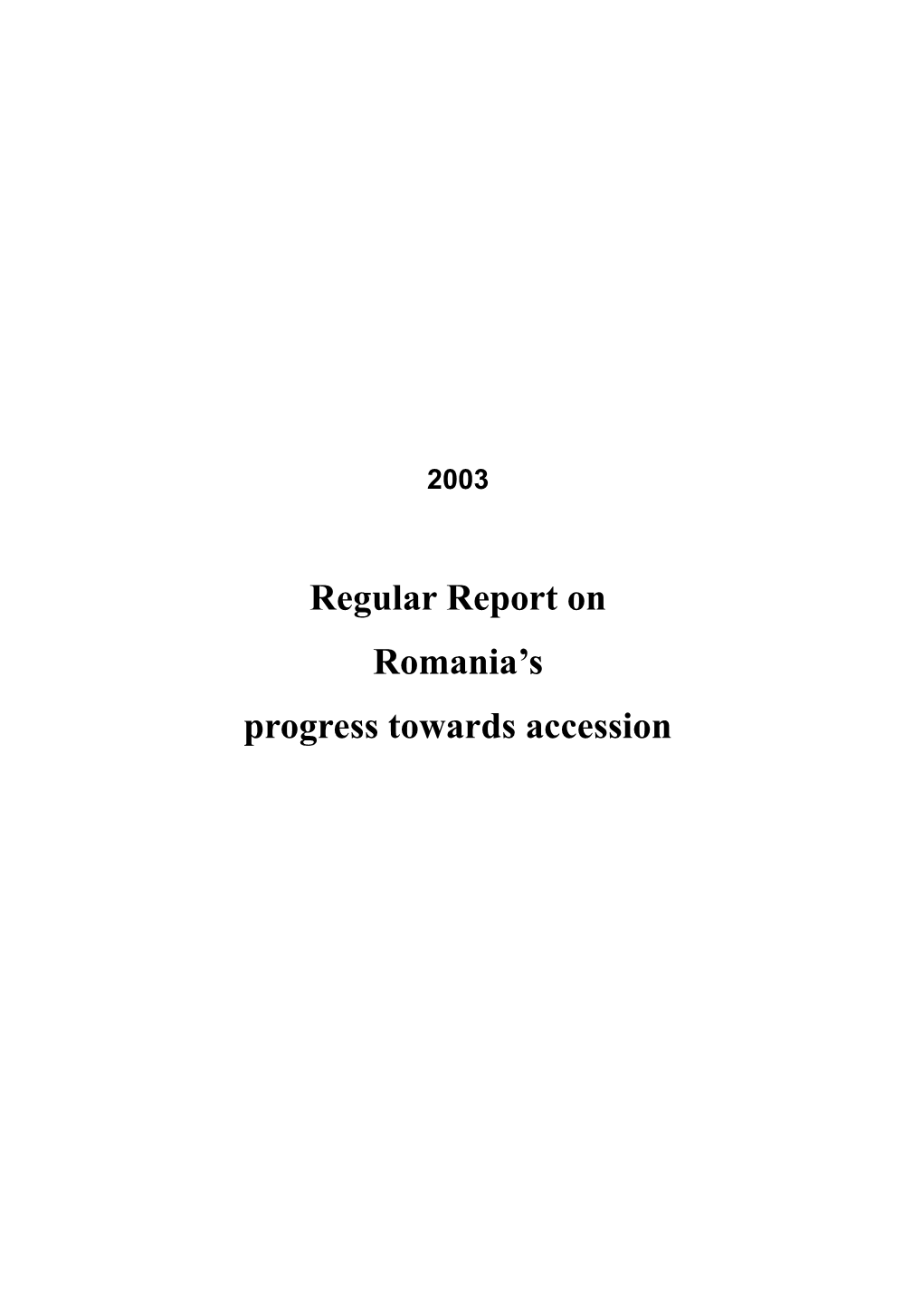 Regular Report on Romania S Progress Towards Accession