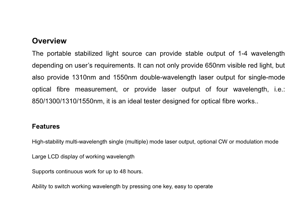 High-Stability Multi-Wavelength Single (Multiple) Mode Laser Output, Optional CW Or Modulation
