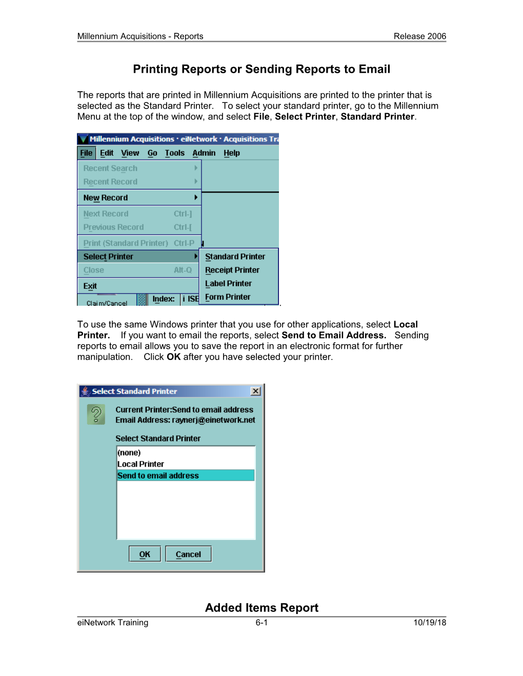 Printing Reports Or Sending Reports to Email