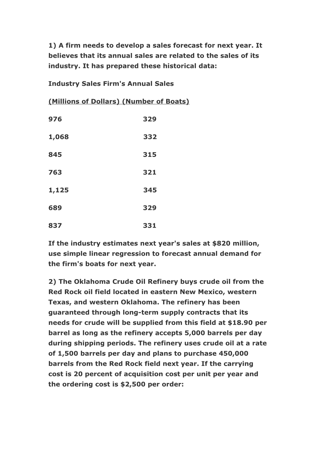 2) a Firm Needs to Develop a Sales Forecast for Next Year