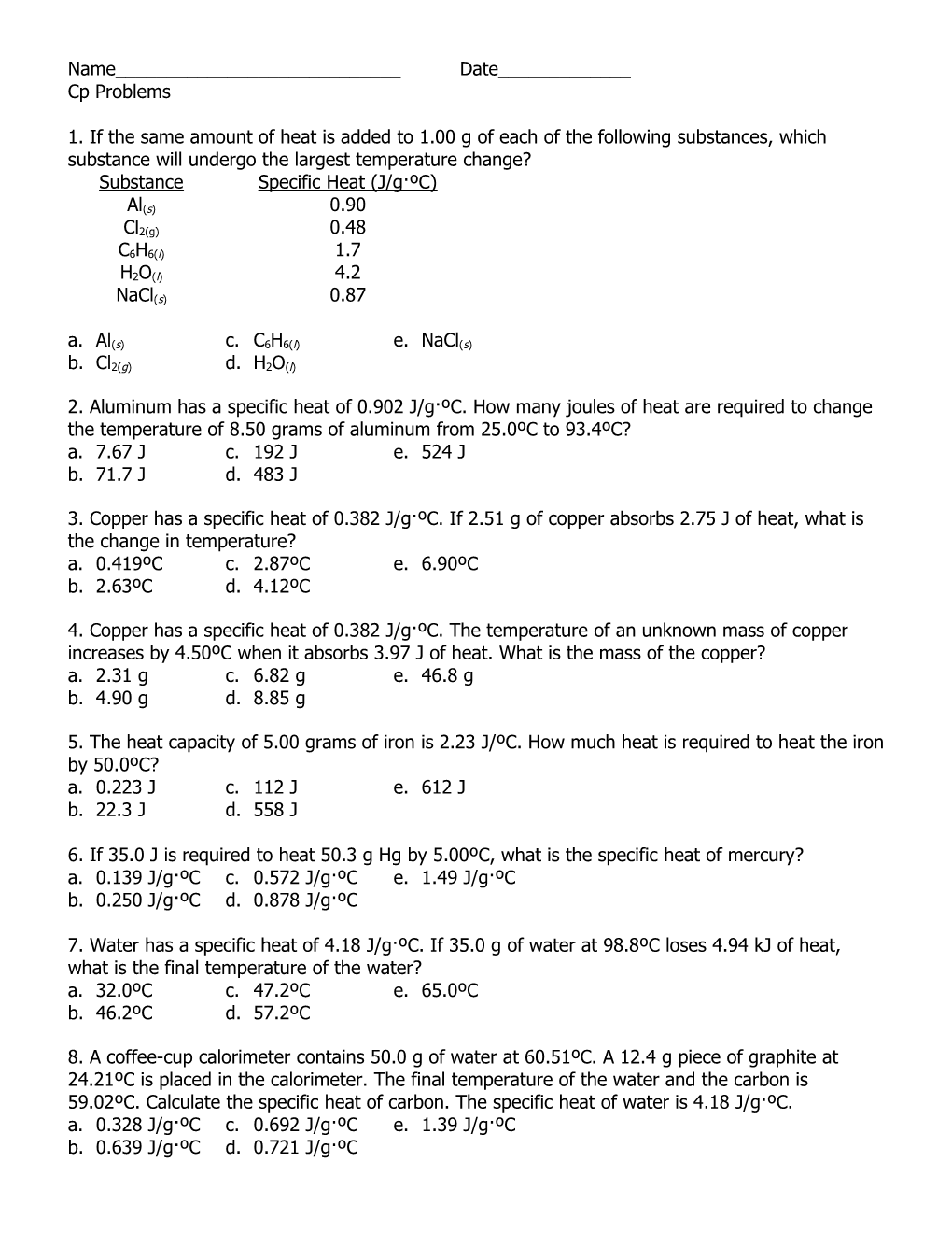 3.Copper Has a Specific Heat of 0.382 J/G ºc. If 2.51 G of Copper Absorbs 2.75 J of Heat