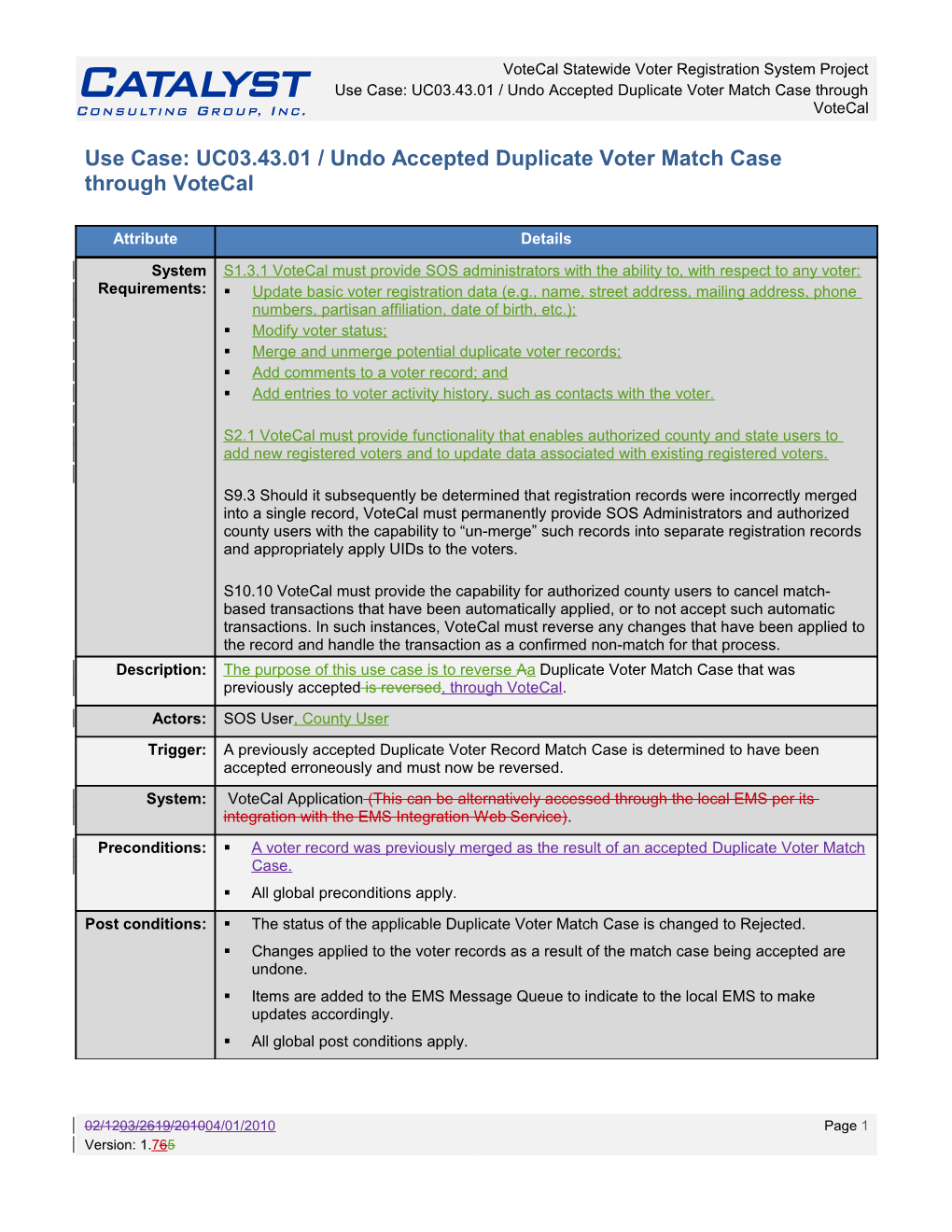 Use Case: UC03.43.01 / Undo Accepted Duplicate Voter Match Case Through Votecal