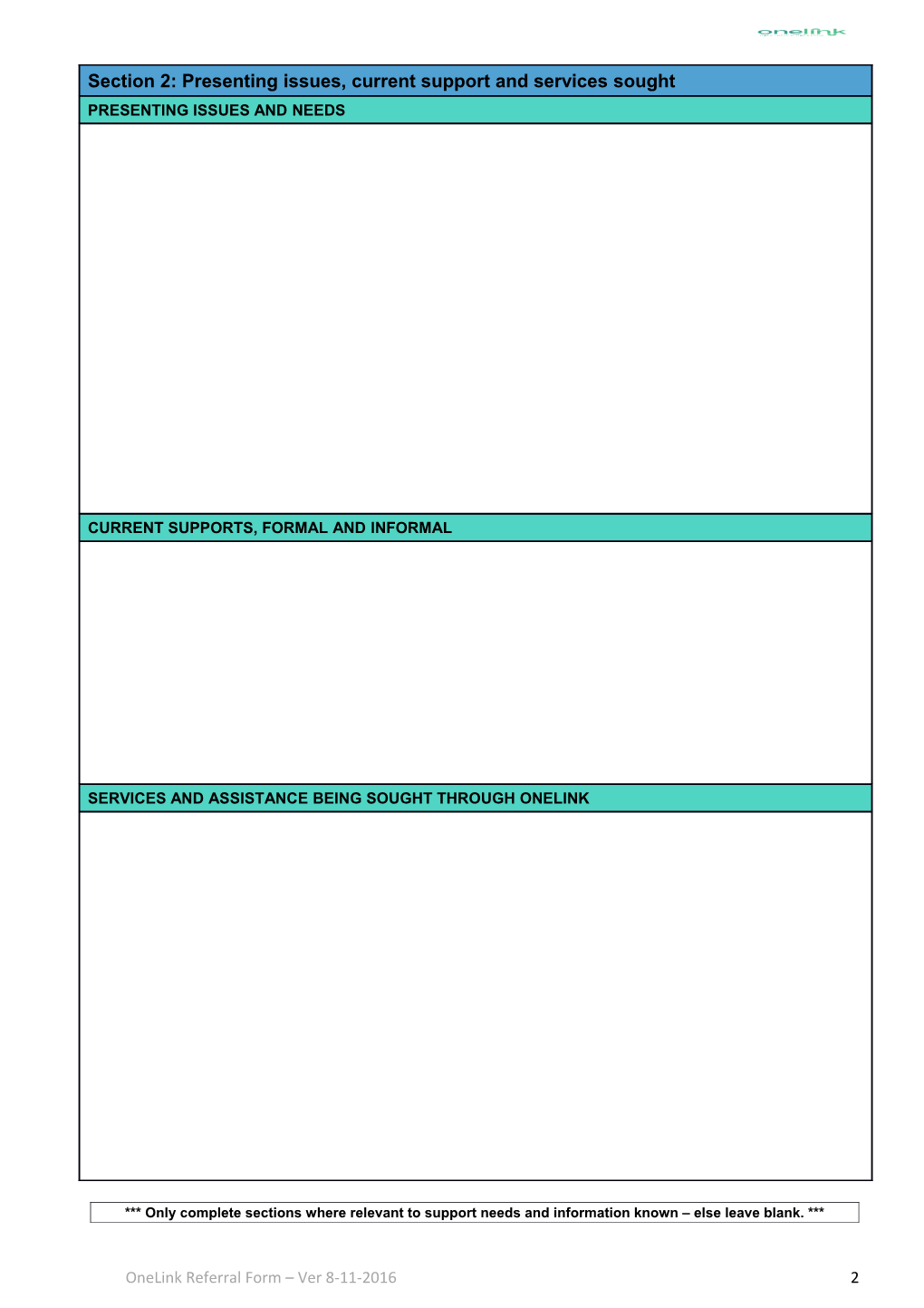 Only Complete Sections Where Relevant to Support Needs and Information Known Else Leave Blank