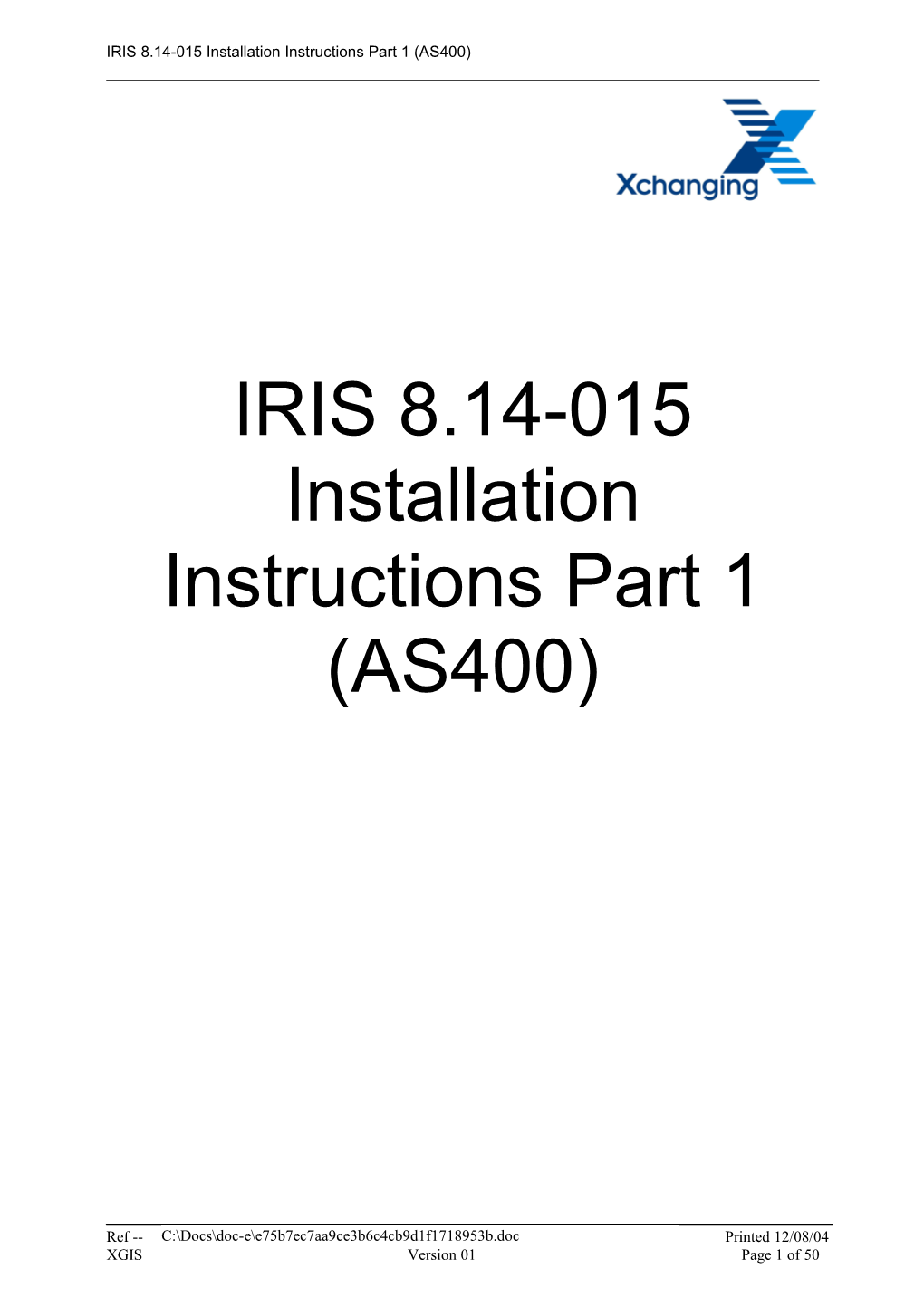 IRIS - Version 8.14-PTF-015 - Upgrade Installation Guide