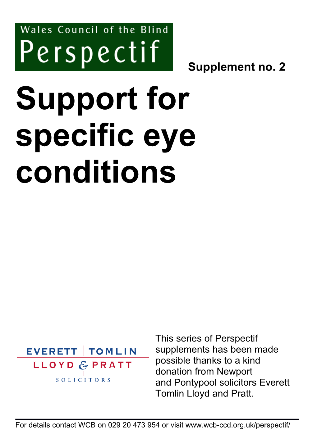 Support for Specific Eye Conditions