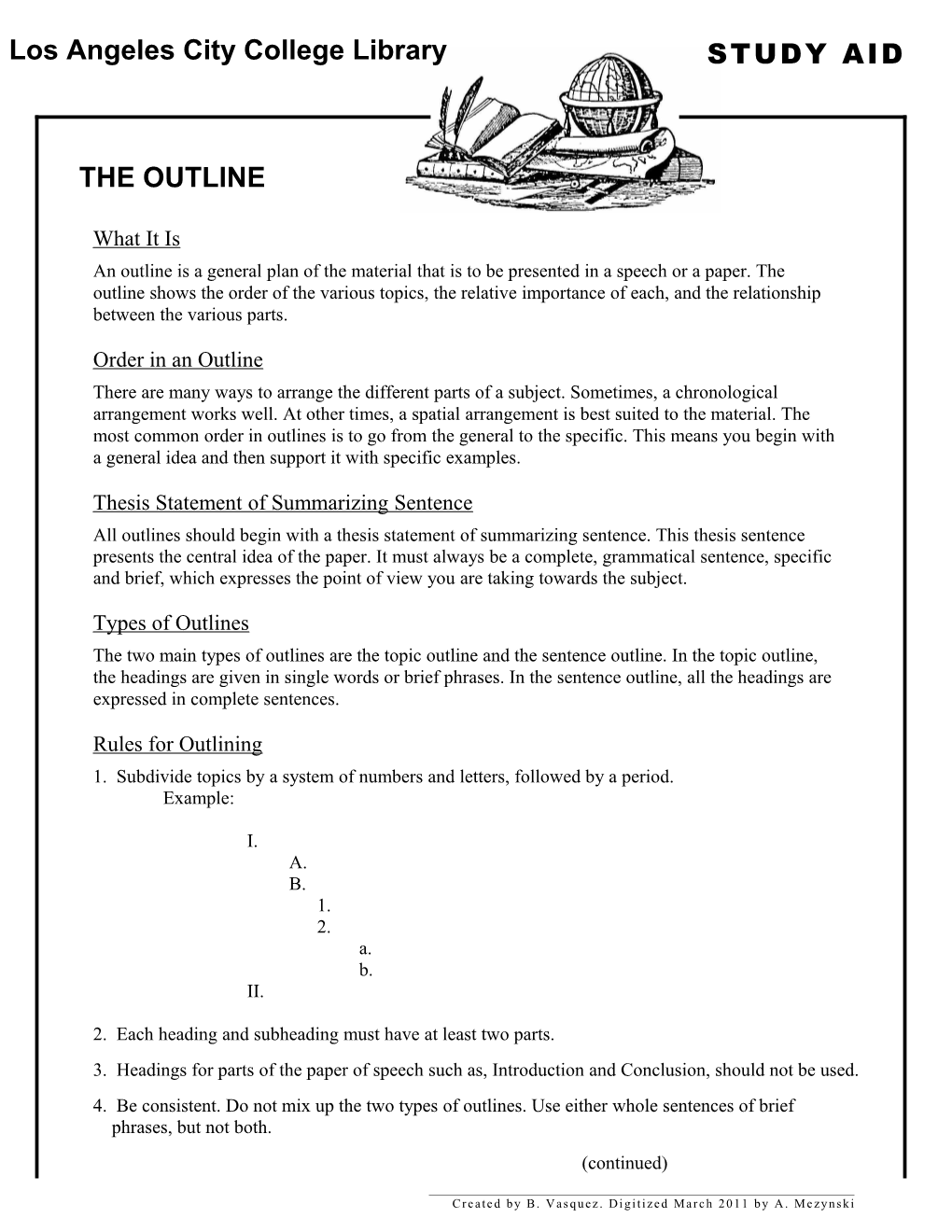 An Outline Is a General Plan of the Material That Is to Be Presented in a Speech Or a Paper