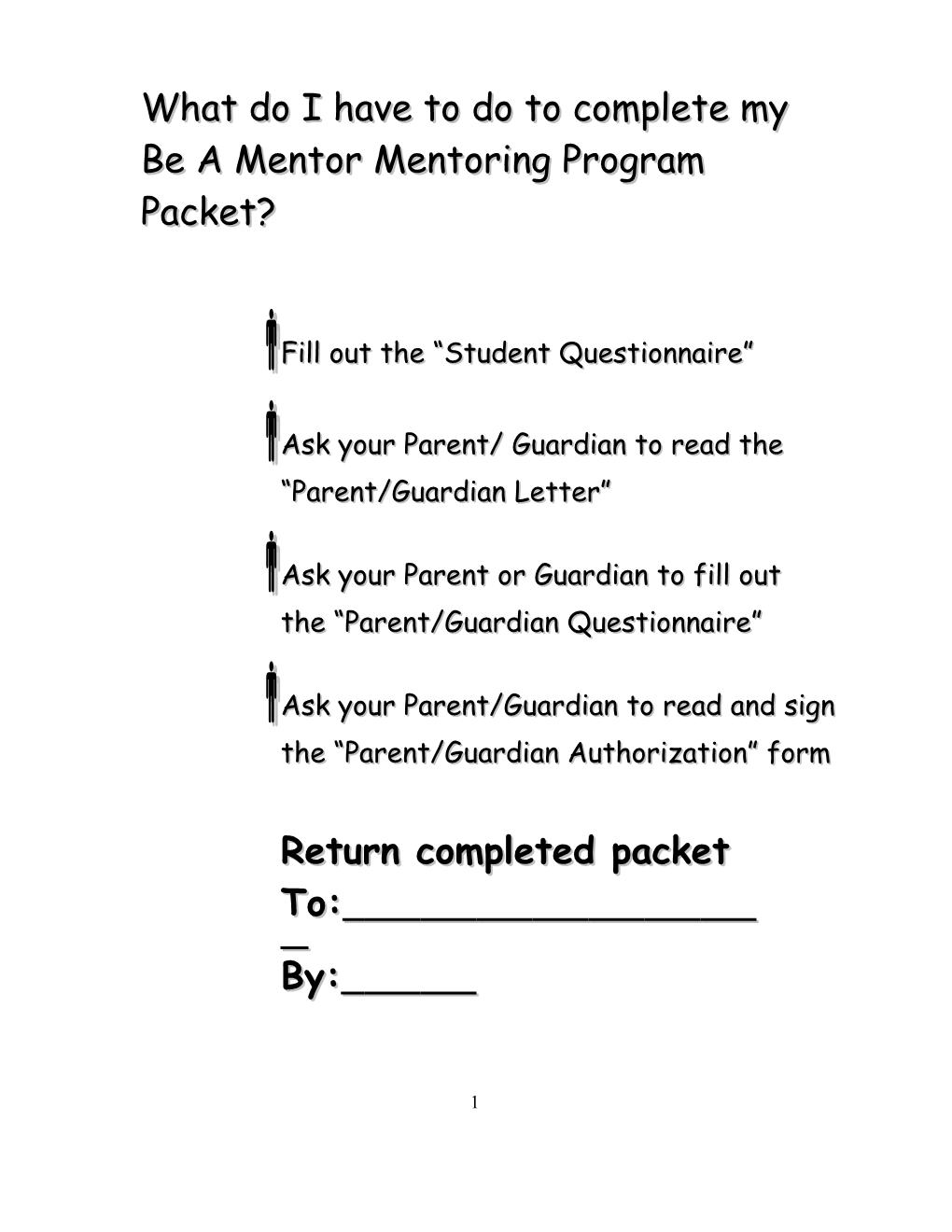 What Do I Have to Do to Complete My Be a Mentor Foster Care Mentoring Program Packet