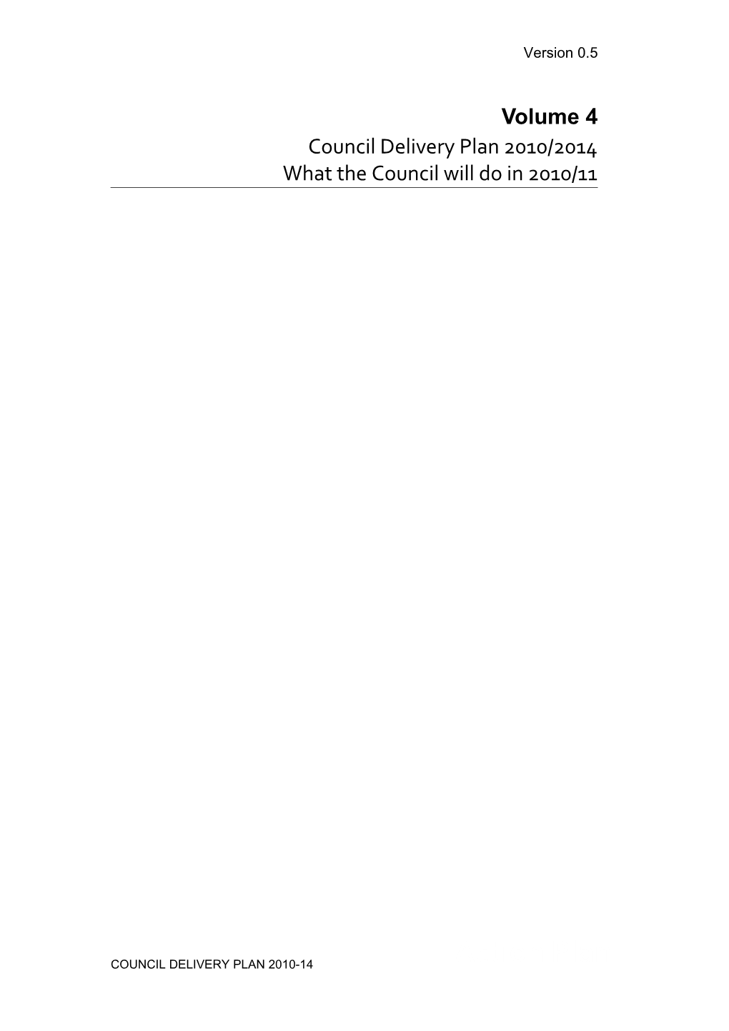 What the Council Will Do in 2010/11
