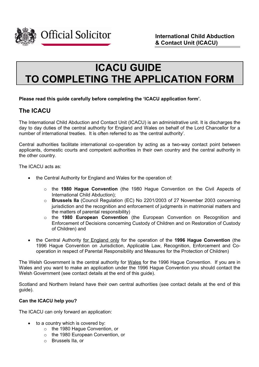 Please Read This Guide Carefully Before Completing the ICACU Application Form