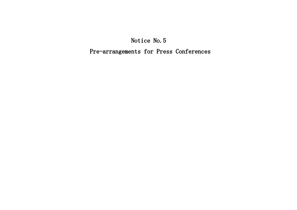Pre-Arrangements for Press Conferences