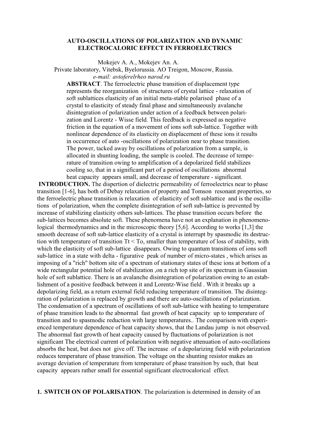 Auto -Fluctuations of POLARIZATION and DYNAMIC