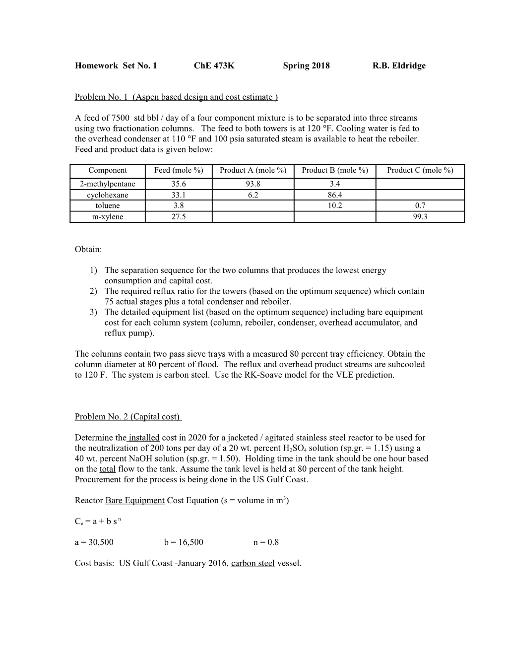 Homework Set No. 1Che 473Kspring 2018R.B. Eldridge