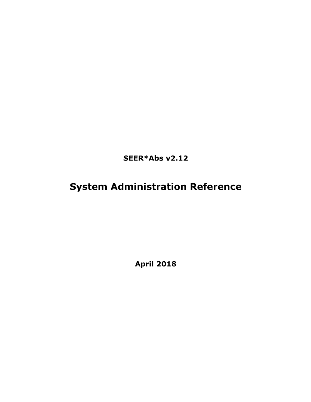 SEER*Abs System Administration Reference