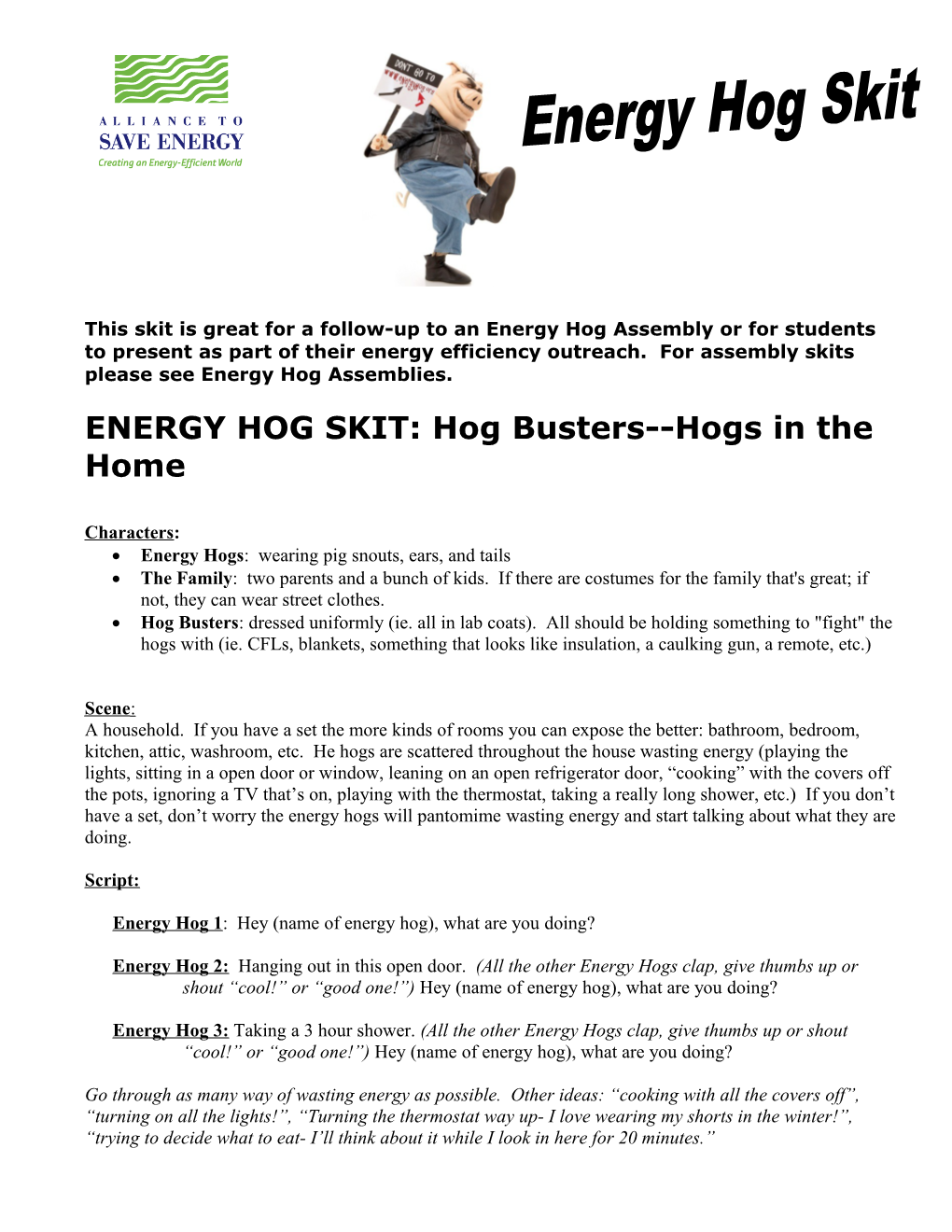 ENERGY HOG SKIT: Hog Busters Hogs in the Home