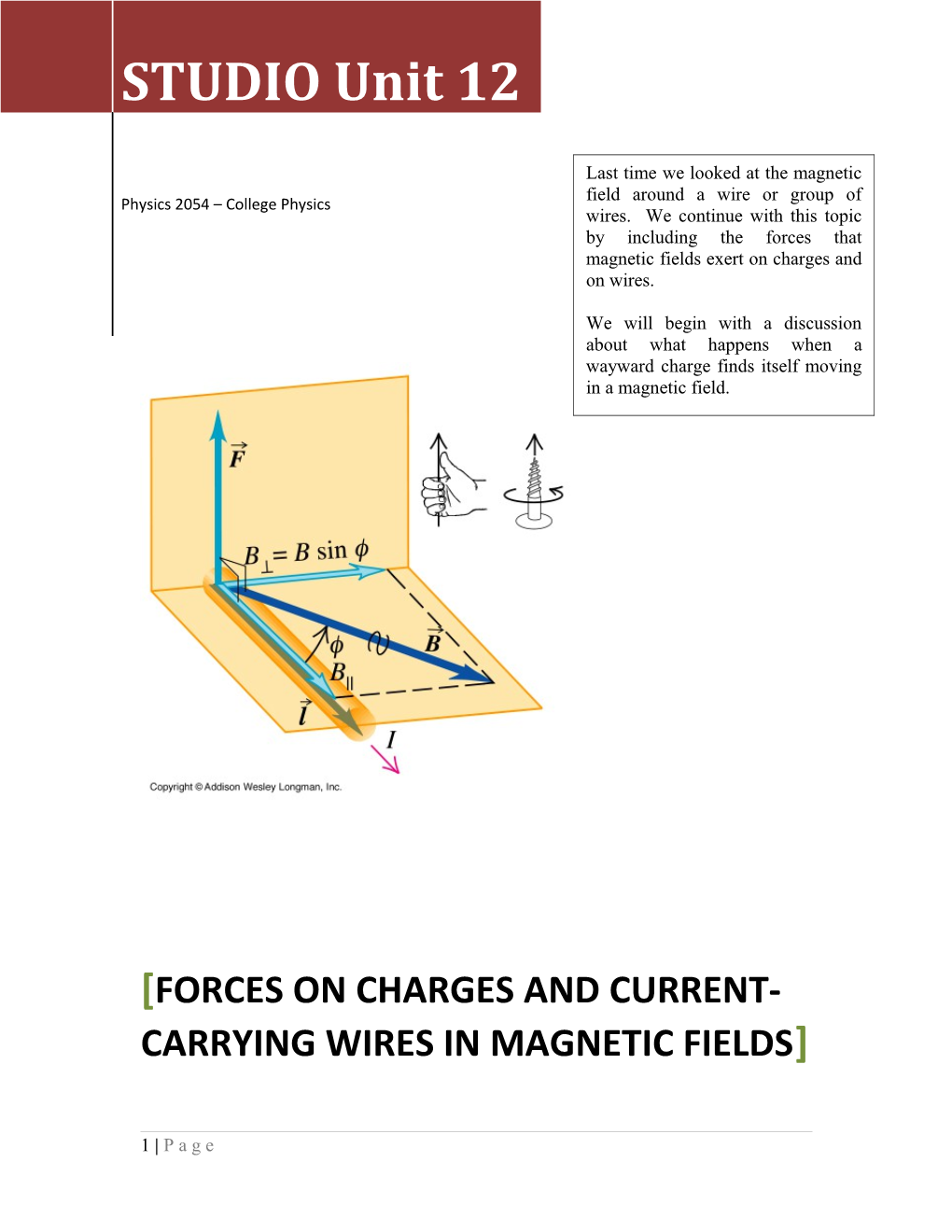 Forces on Current-Carrying Wires and Charges in Magnetic Fields