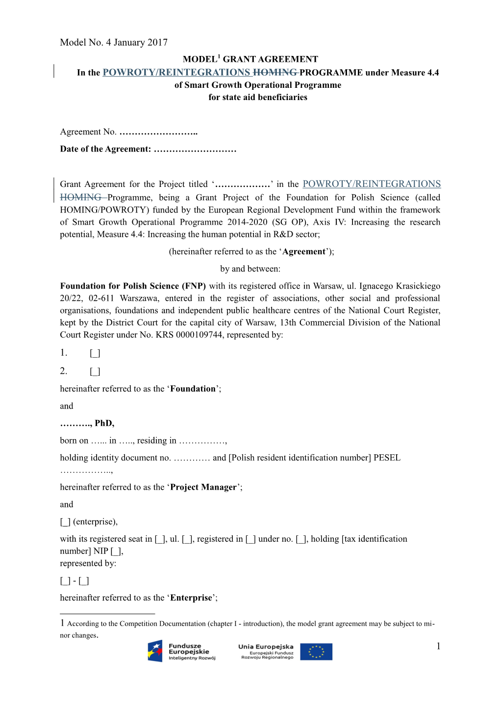 MODEL 1 GRANT Agreementin the POWROTY/REINTEGRATIONS HOMING PROGRAMME Under Measure 4.4