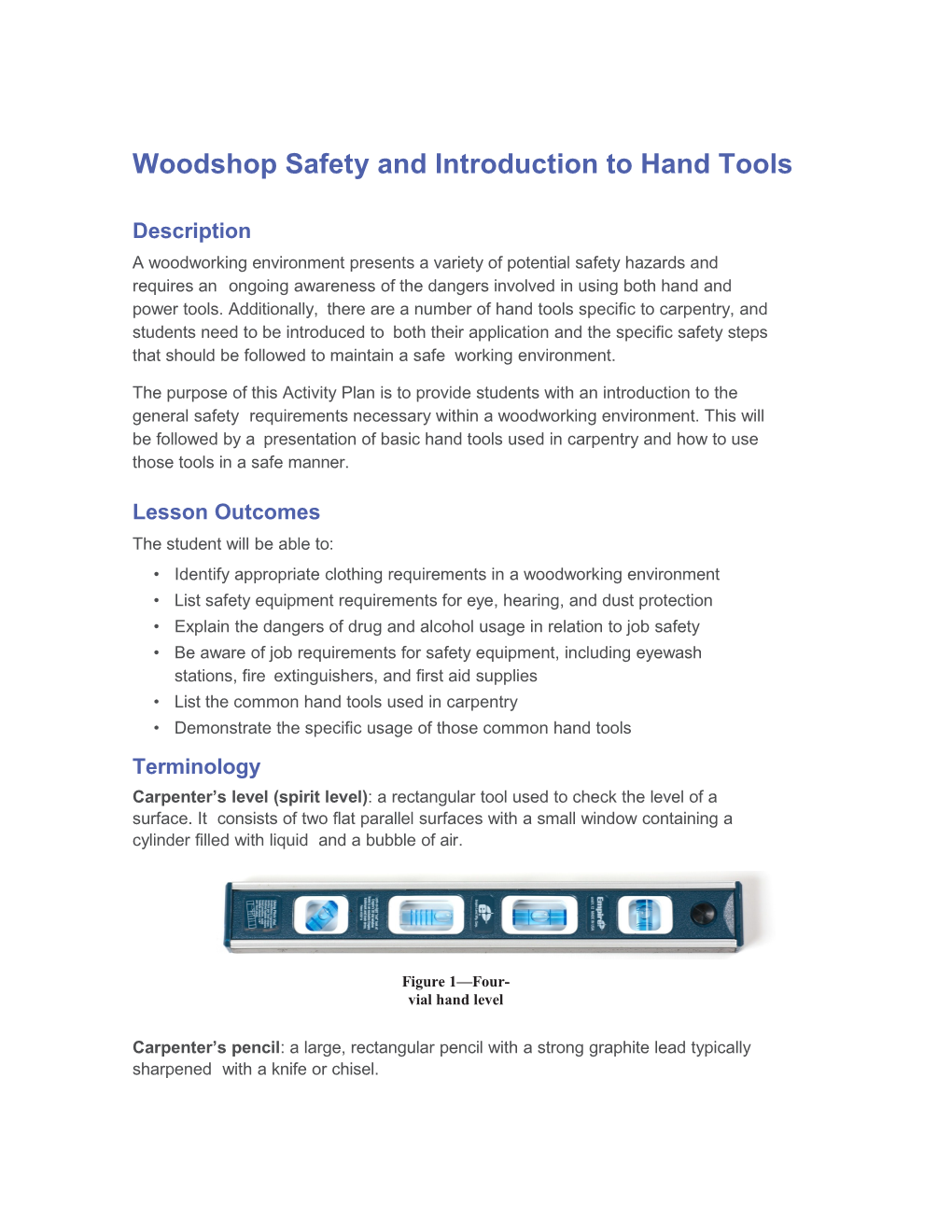 A Woodworking Environmentpresents a Variety Ofpotential Safetyhazards and Requires