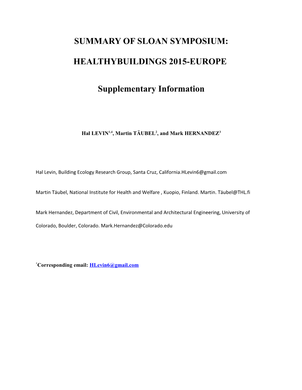 Summary of Sloan Symposium: Healthybuildings 2015-Europe