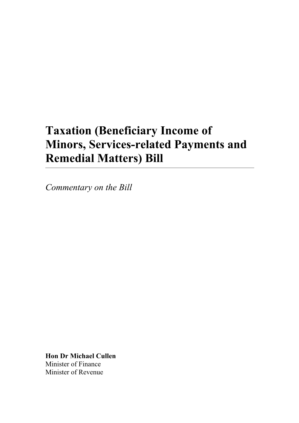 Taxation (Beneficiary Income of Minors, Services-Related Payments and Remedial Matters) Bill
