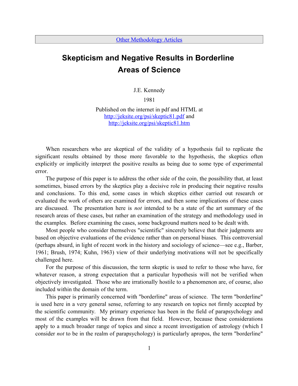 Skepticism and Negative Results in Borderline Areas of Science