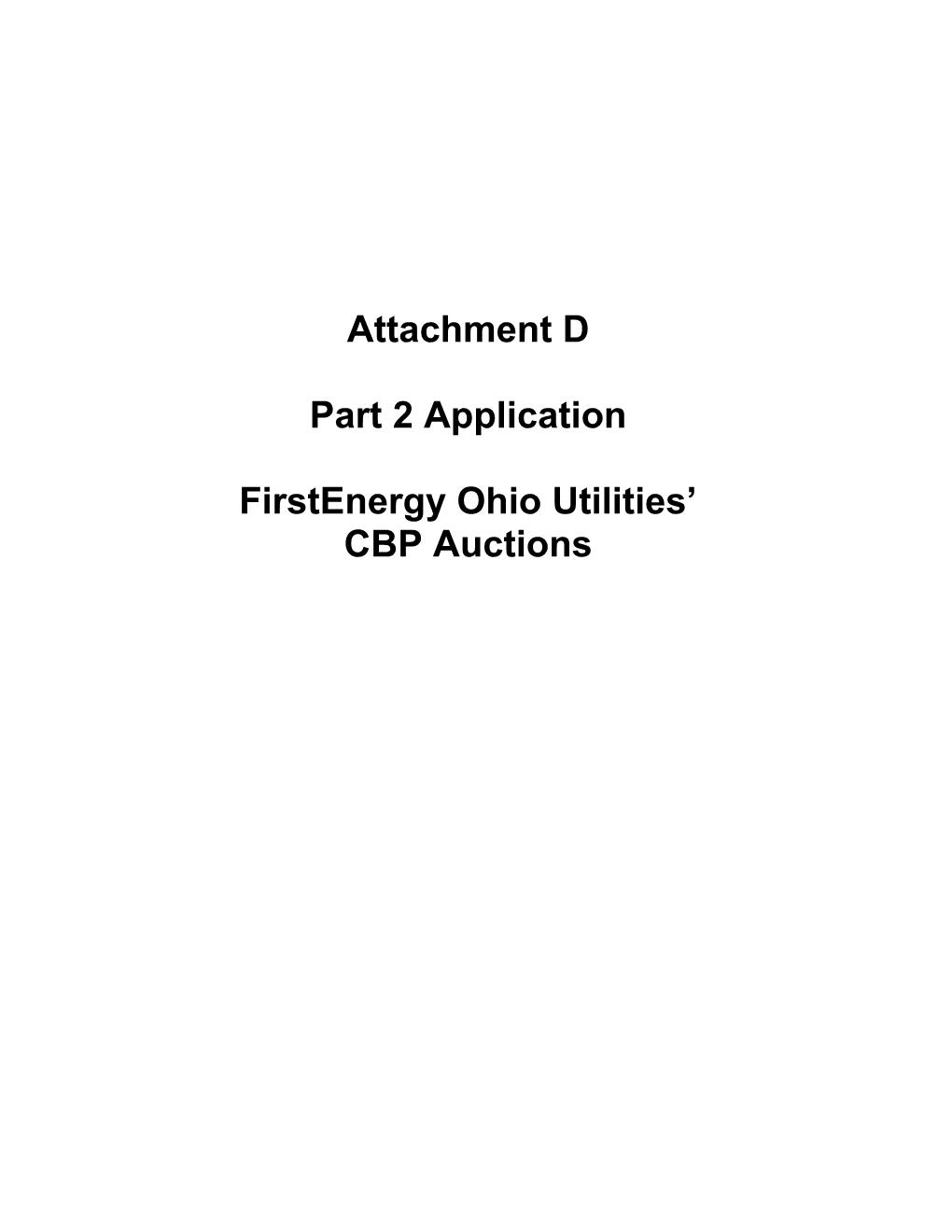 Part 2 Application: Firstenergy Ohio Utilities CBP Auctionsattachment D