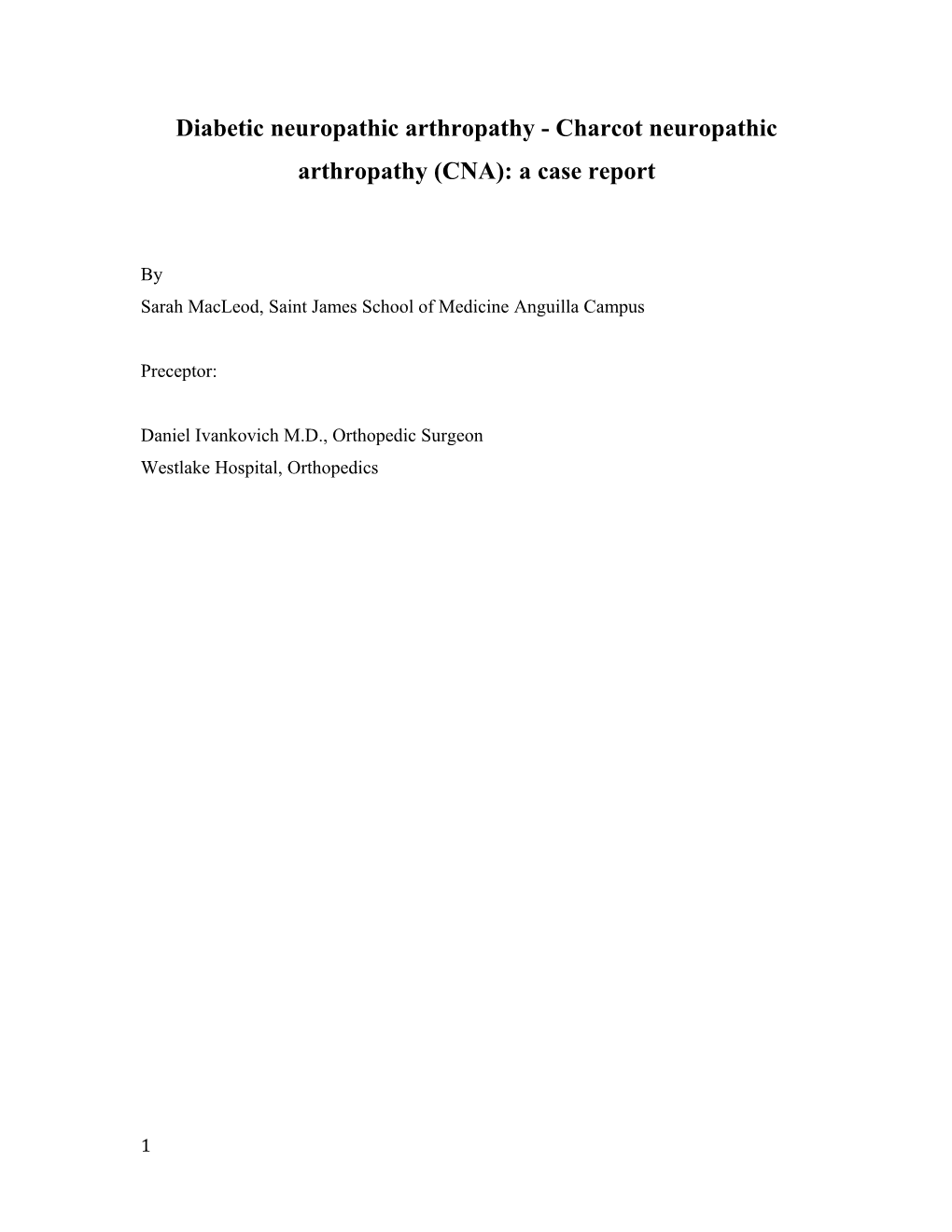 Diabetic Neuropathic Arthropathy - Charcot Neuropathic Arthropathy (CNA): a Case Report