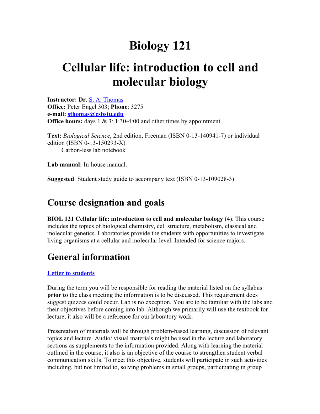 Cellular Life: Introduction to Celland Molecular Biology