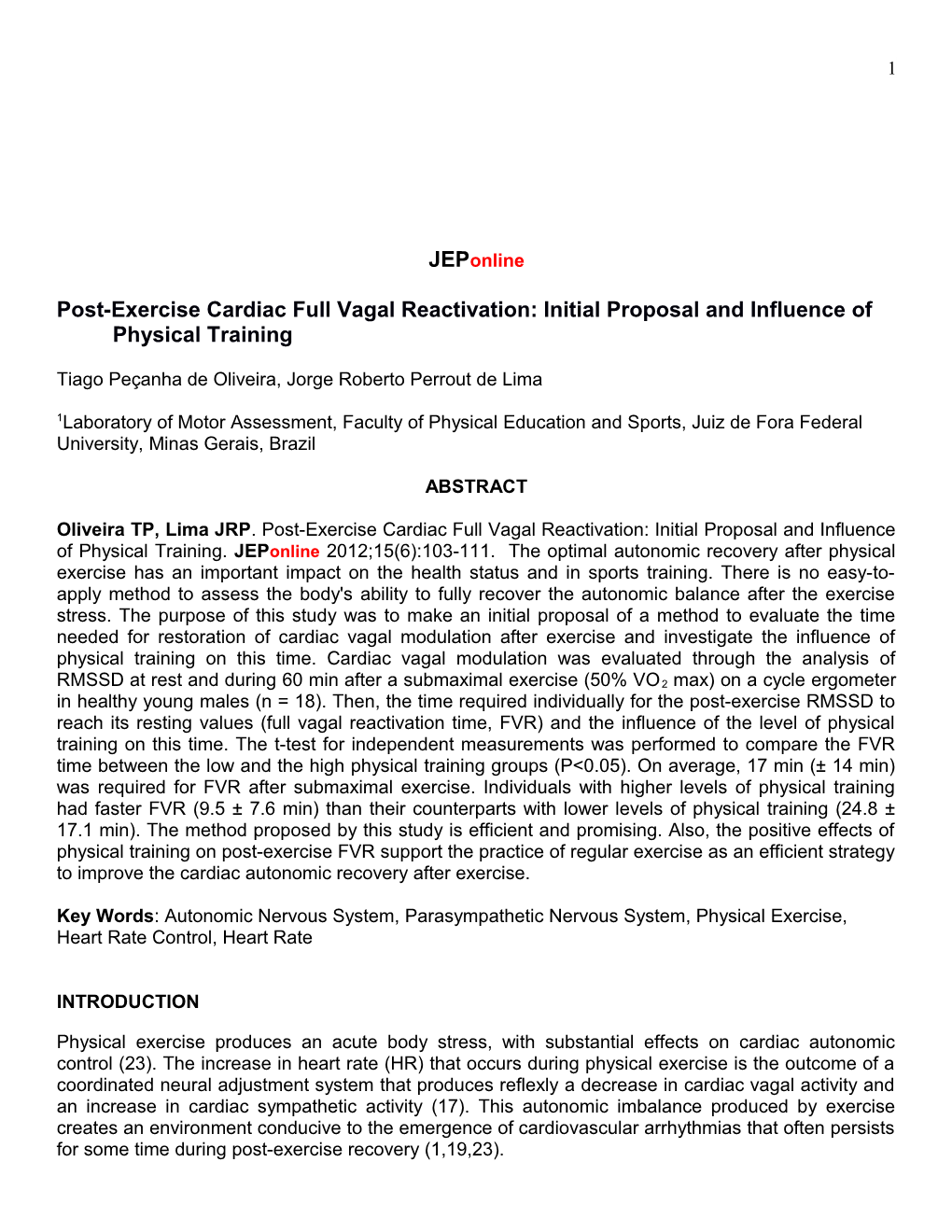 Post-Exercise Cardiac Full Vagal Reactivation: Initial Proposal and Influence of Physical
