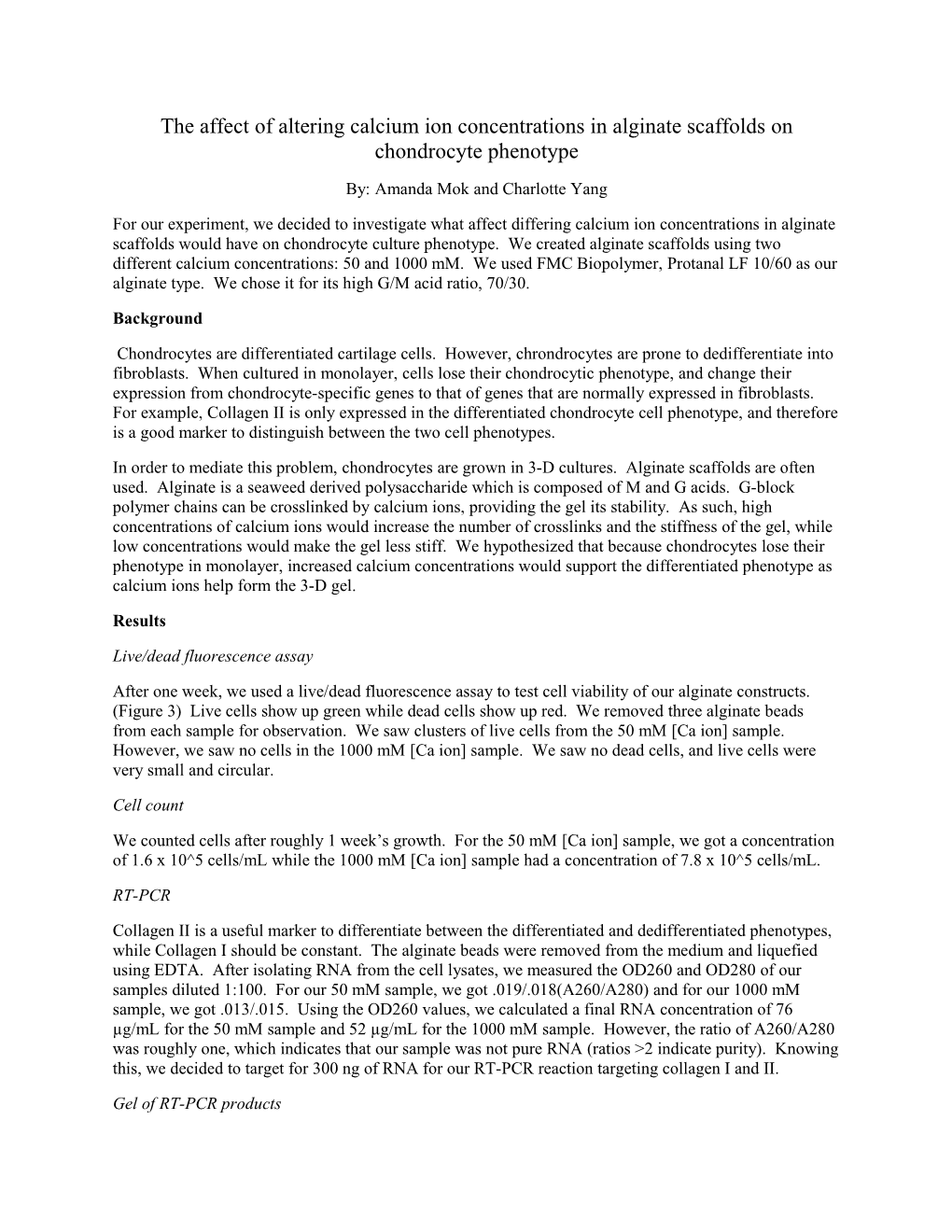 The Affect of Altering Calcium Ion Concentrations in Alginate Scaffolds on Chondrocyte Phenotype