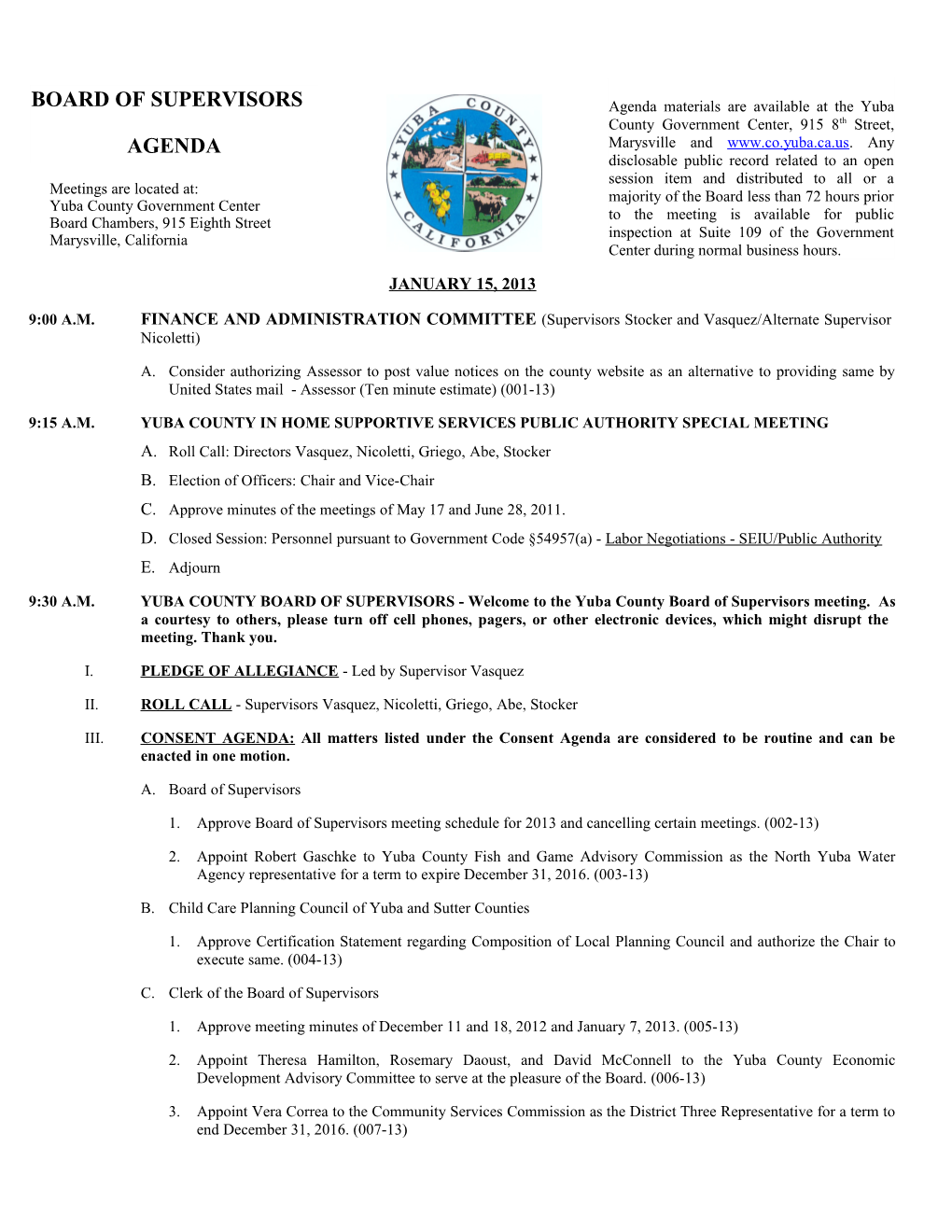 9:15 A.M.Yuba County in Home Supportive Services Public Authority Special Meeting