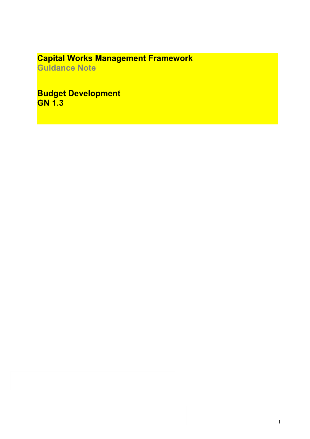 Budget Development Document Reference GN 1.3 V.1.0. 28 July 2009