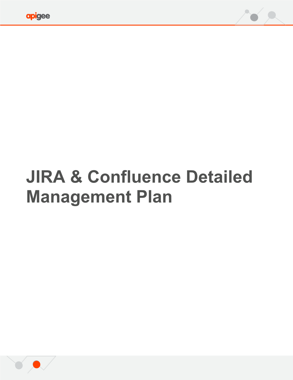JIRA & Confluence Detailed Management Plan