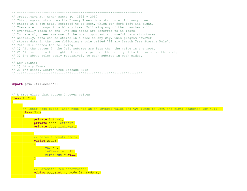 This Program Introduces the Binary Trees Data Structure. a Binary Tree