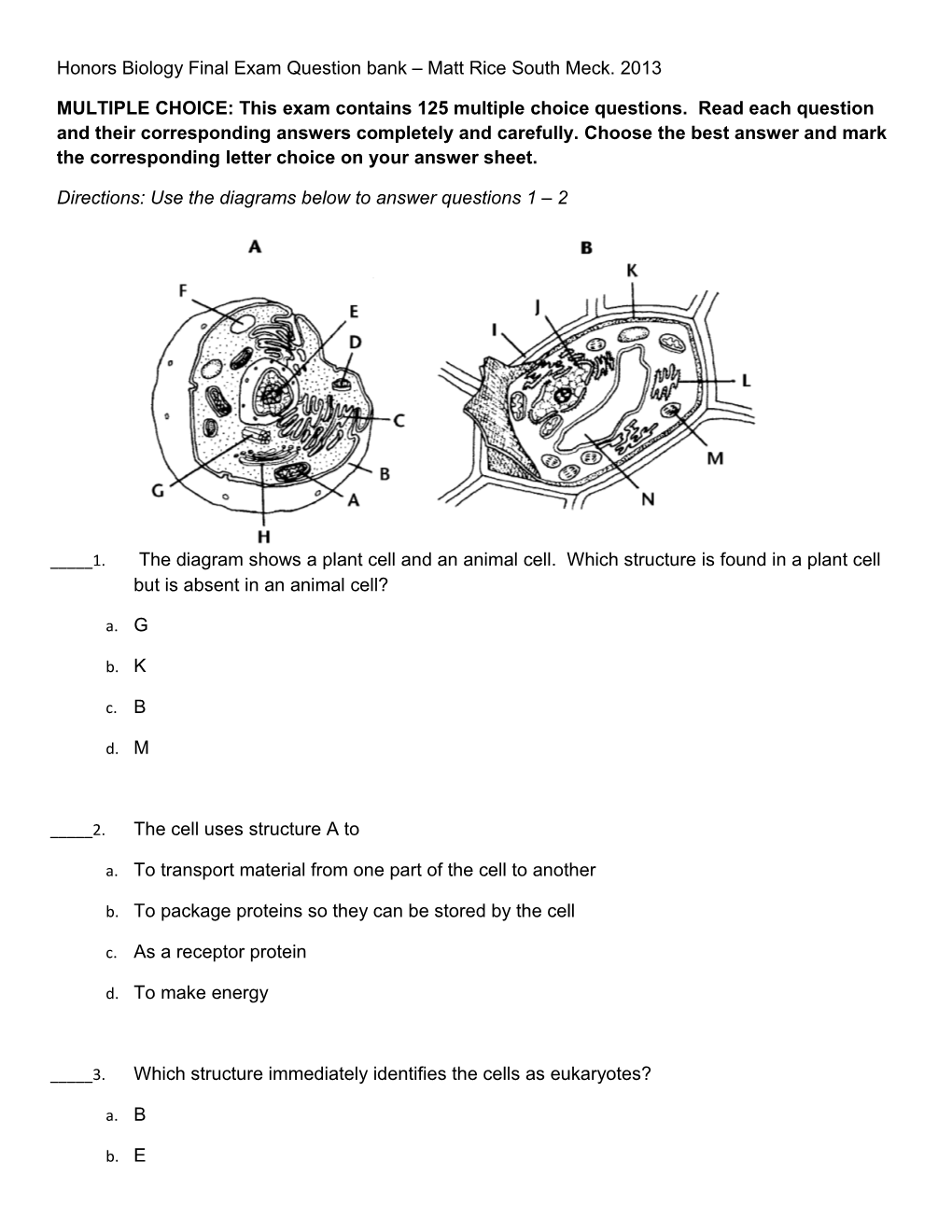 Honors Biology Final Exam Question Bank Matt Rice South Meck. 2013