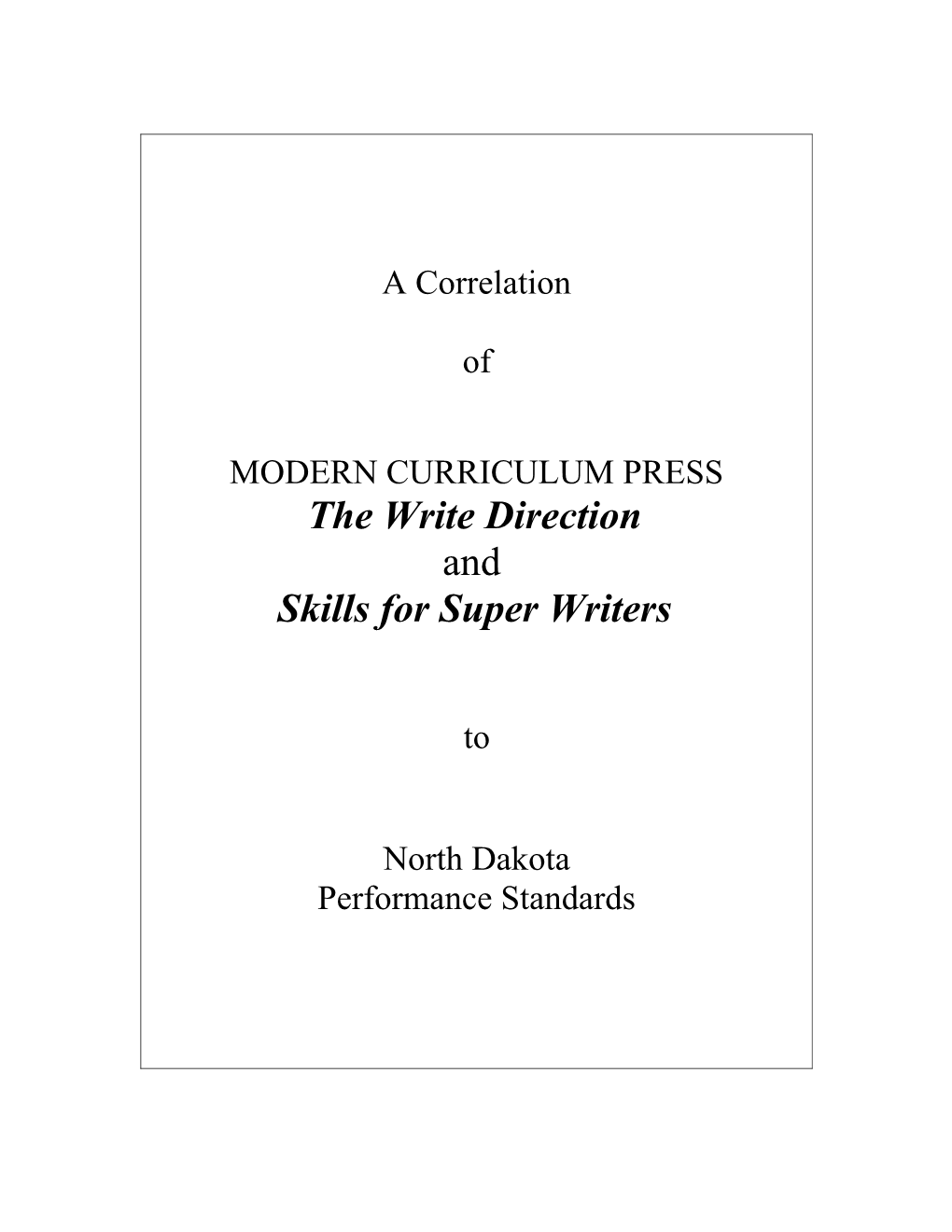 The Write Directions/Skills for Super Writers