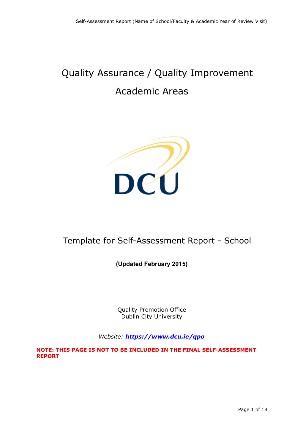 Self-Assessment Report (Name of School/Faculty & Academic Year of Review Visit)