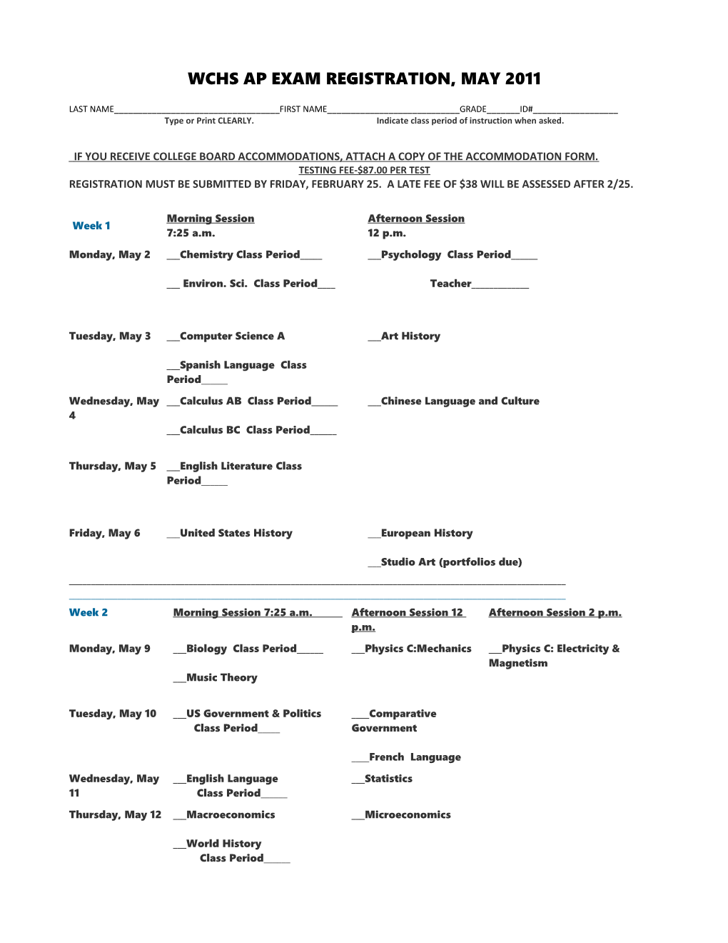 Type Or Print CLEARLY. Indicate Class Period of Instruction When Asked