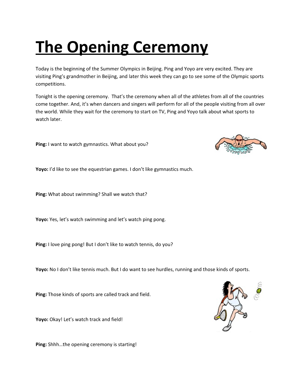The Opening Ceremony