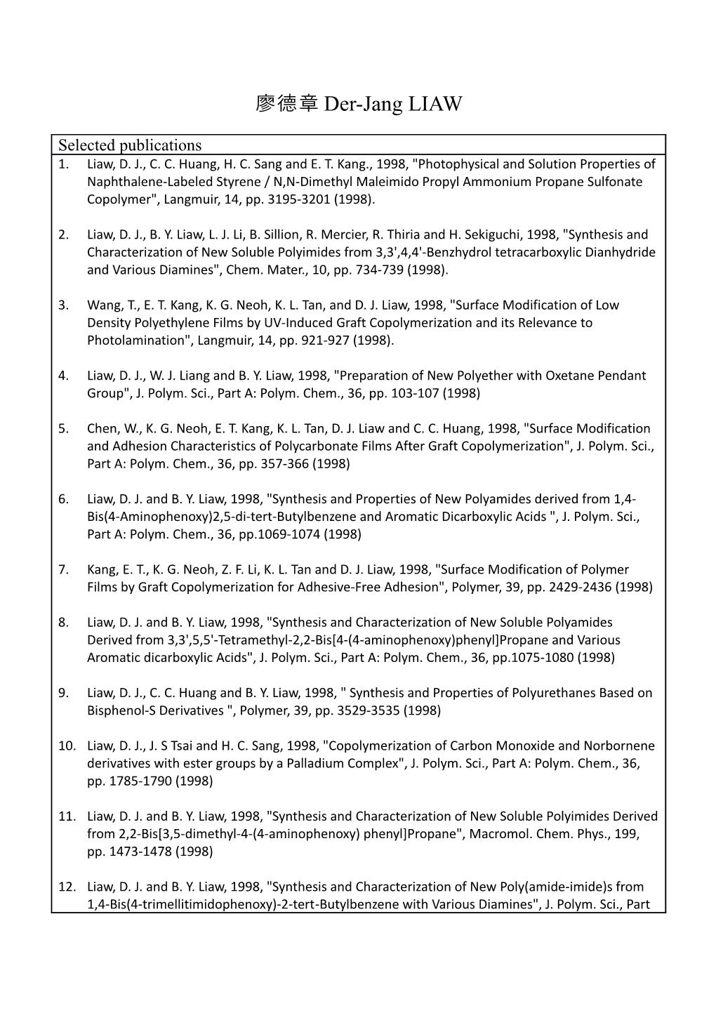 Liaw, D. J., C. C. Huang, H. C. Sang and E. T. Kang., 1998, Photophysical and Solution