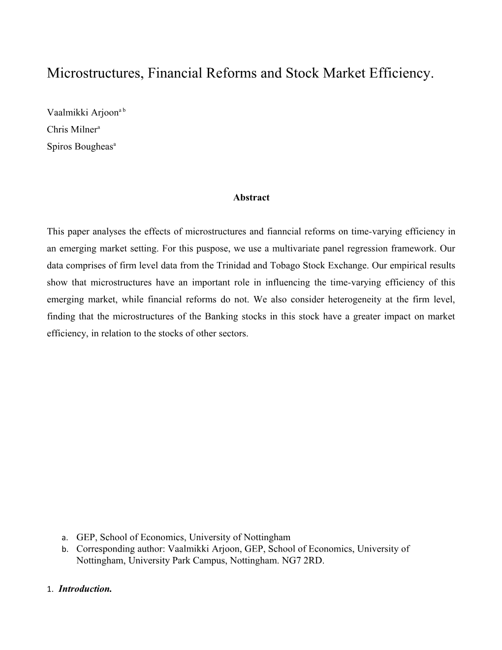 Microstructures, Financial Reforms and Stock Market Efficiency