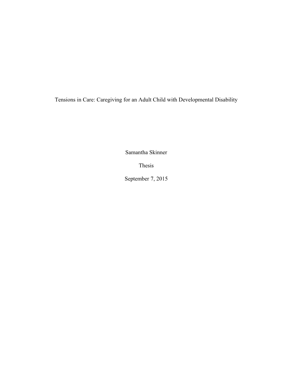 Tensions in Care: Caregiving for an Adult Child with Developmental Disability