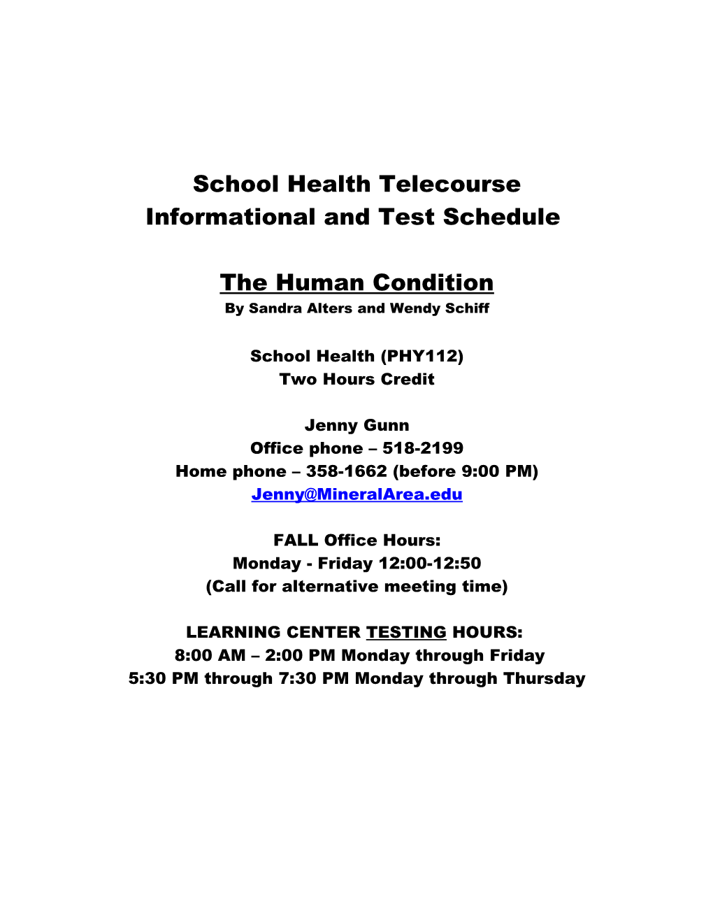 Informational and Test Schedule