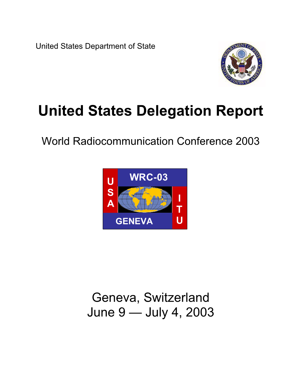 U.S. Delegation Report to Wrc-97