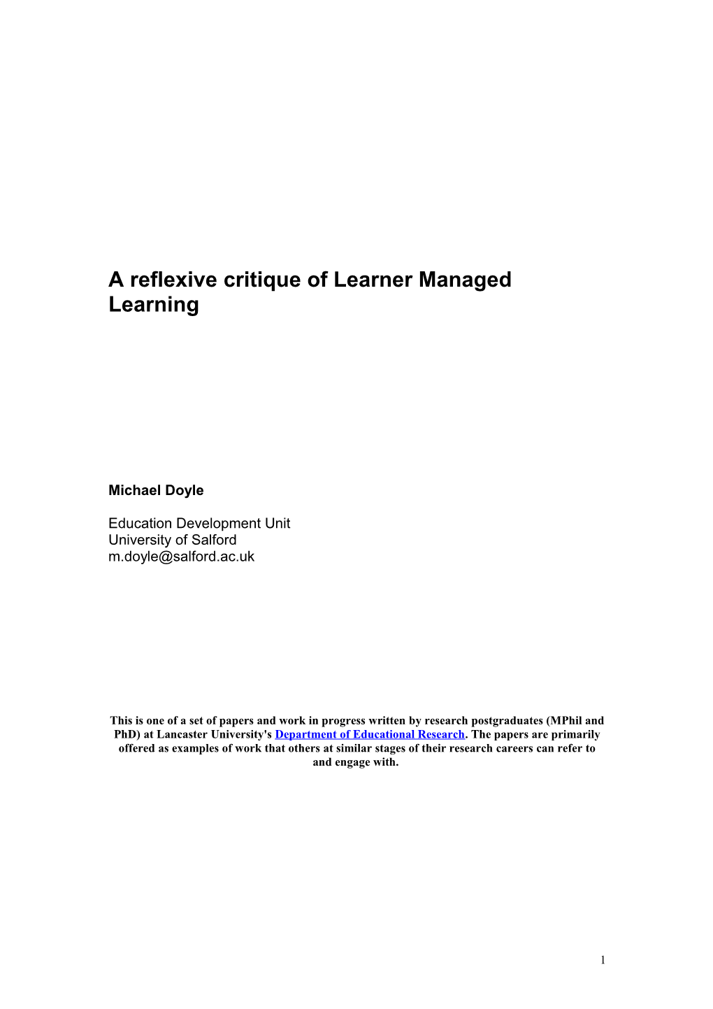 A Reflexive Critique of Learner Managed Learning