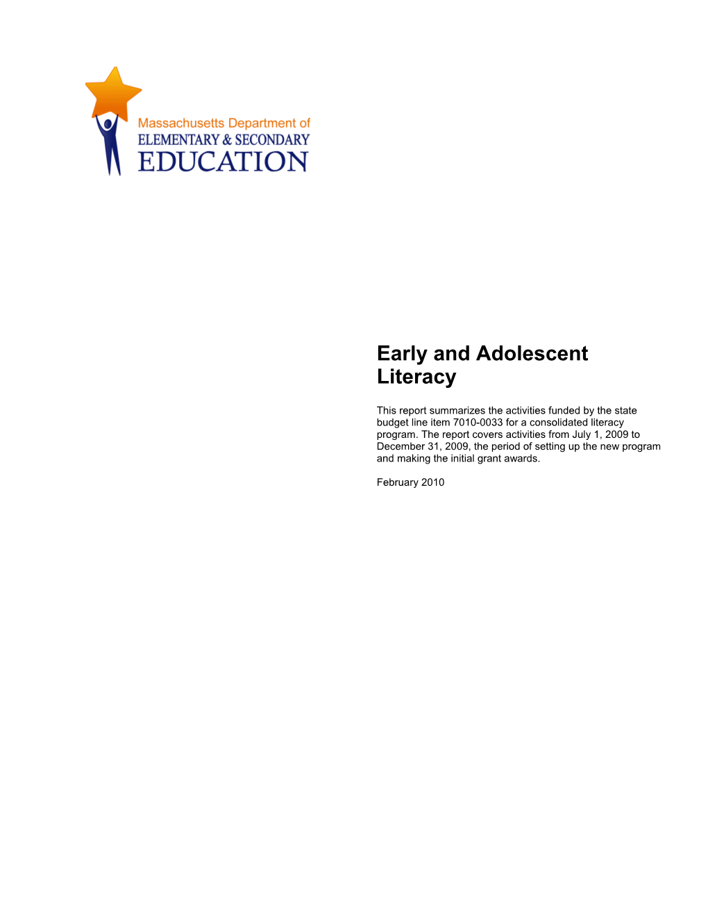 Early and Adolescent Literacy Legislative Report FY10