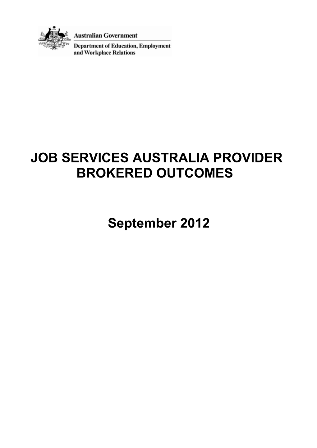 Job Services Australia Provider Brokered Outcomes